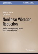 Synthesis Lectures on Mechanical Engineering - Nonlinear Vibration Reduction