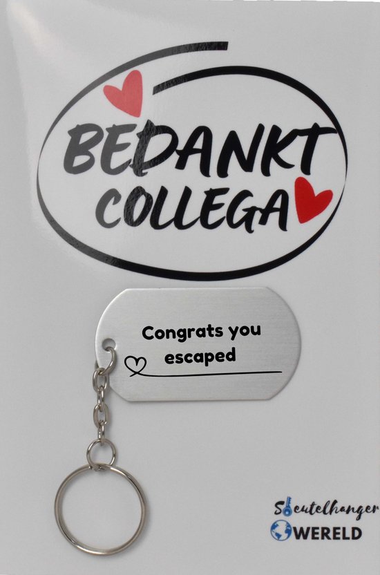 Congrats you escaped Sleutelhanger inclusief kaart - collega cadeau - collega - welkom cadeau - afscheid - Leuk kado voor je collega om te geven - 2.9 x 5.4CM