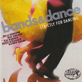 Bands & Dance Strictly for dancing