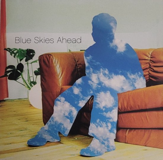 Blue Skies Ahead