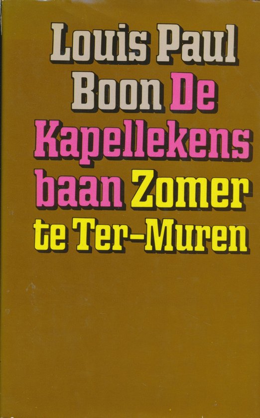 De Kapellekensbaan ; Zomer te Ter-Muren