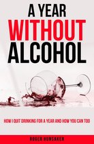 A Year Without Alcohol