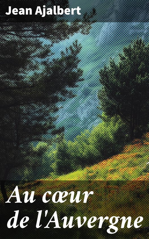 Au cœur de l'Auvergne