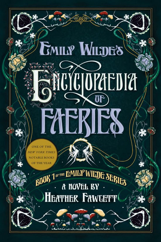 Emily Wilde 1 - Emily Wilde's Encyclopaedia of Faeries - cover