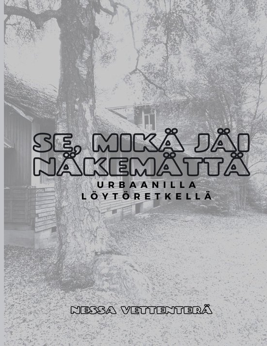 Se, mikä jäi näkemättä - cover