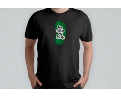 YOU TICKLE ME PICKLE - T Shirt - FunnyLife - Sarcasm - IDontCare - TooSarcastic - Grappige - Sarcasme - TeSarcastisch - KanMeNietSchelen