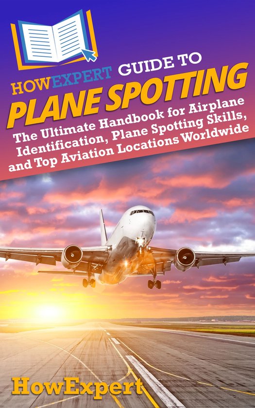 HowExpert Guide to Plane Spotting - cover