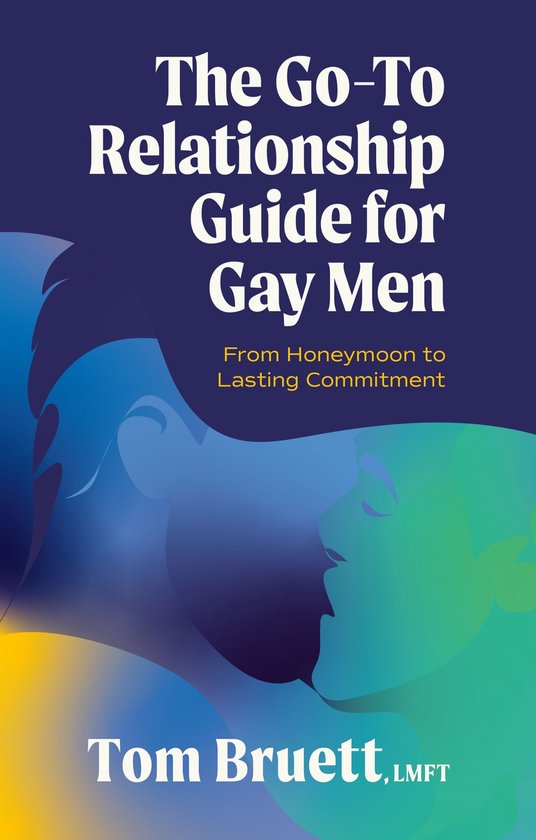 The Go-To Relationship Guide for Gay Men - cover