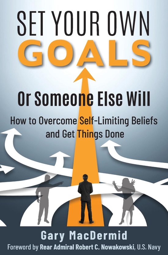 Set Your Own Goals-Or Someone Else Will - cover