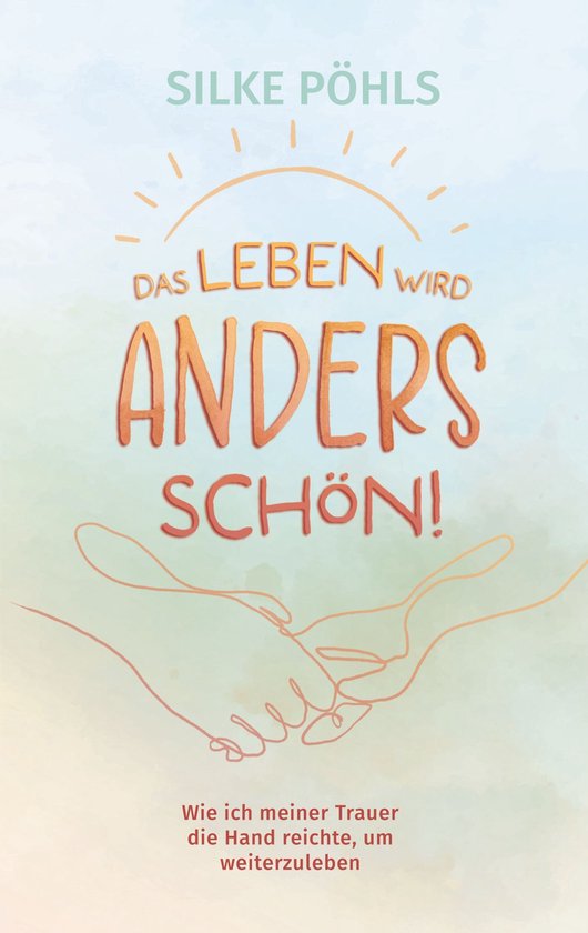 Das Leben wird anders schön! - cover
