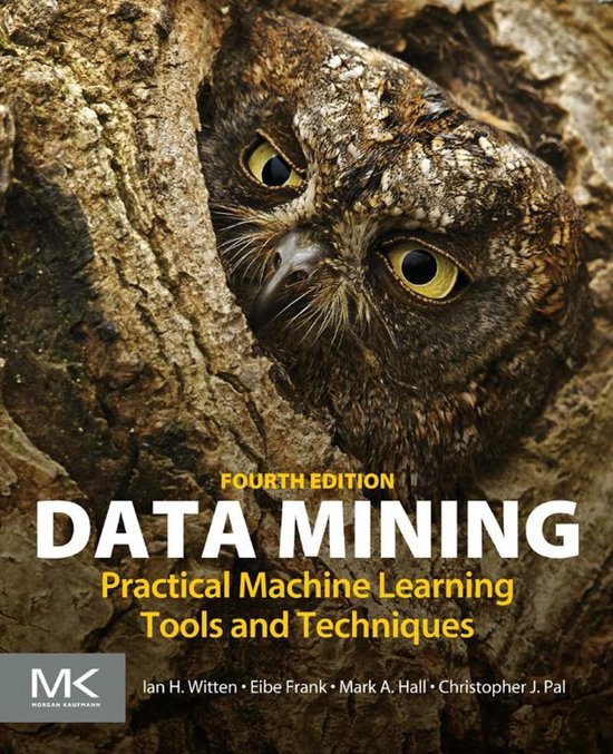 Vierde editie, DATA MINING, Practical Machine Learning Tools and Techniques. Een uil kijkt vanuit een boomholte.