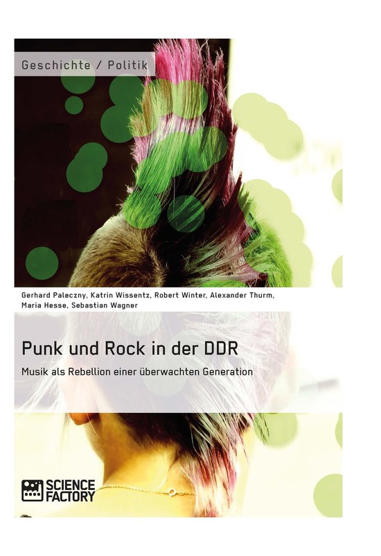 Punk und Rock in der DDR. Musik als Rebellion einer überwac ... - cover