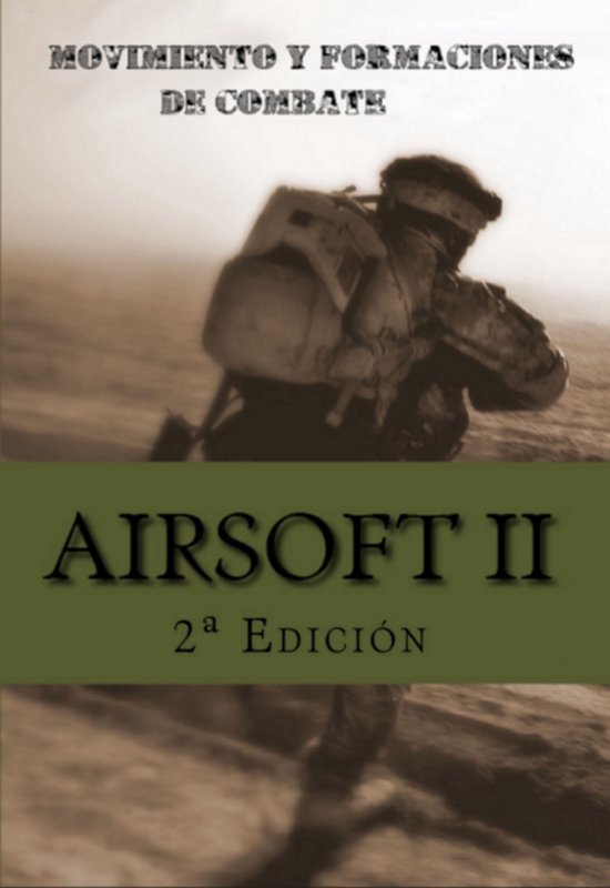 Airsoft Ii: Movimiento Y Formaciones De Combate - cover