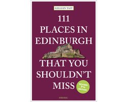 111 Places- 111 Places in Edinburgh That You Shouldn’t Miss