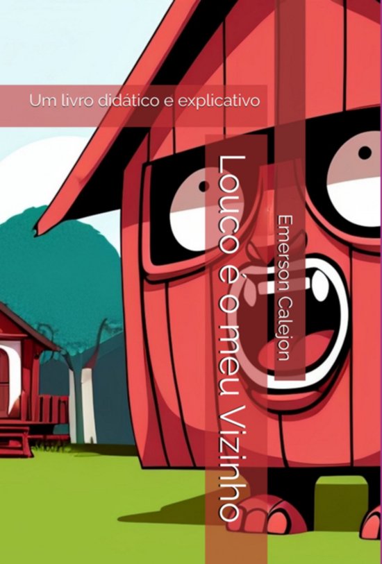 Louco É O Meu Vizinho - cover