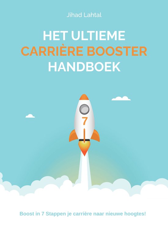 Het Ultieme Carrière Booster Handboek - [ePub] - Zelfhulpbo ... - cover
