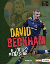Epic Sports Bios (Lerner ™ Sports) - David Beckham