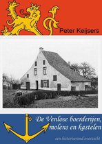 Boek 'De Venlose boerderijen, molens en kastelen' met een afbeelding van een boerderij, een leeuw en een anker.