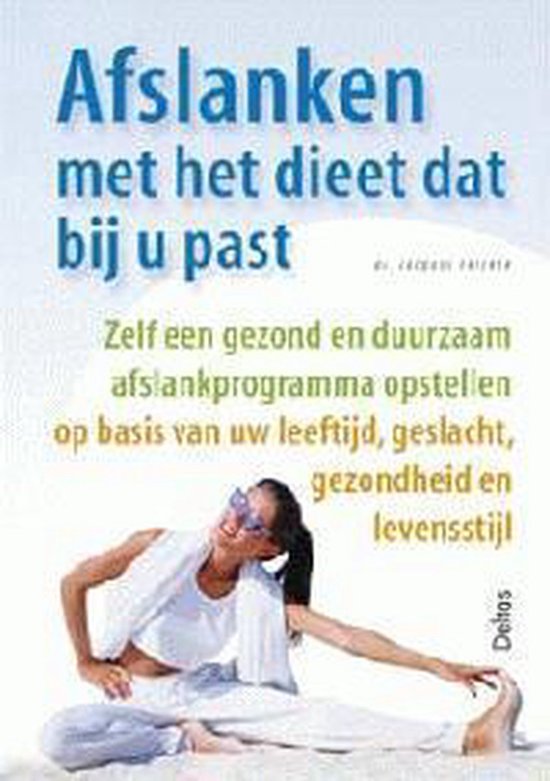Afslanken Met Het Dieet Dat Bij U Past - cover