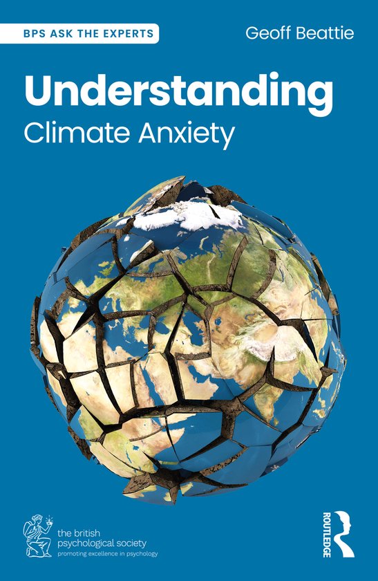 Couverture du livre: Understanding Climate Anxiety par Geoff Beattie, illustrant une Terre craquelée sur fond bleu.