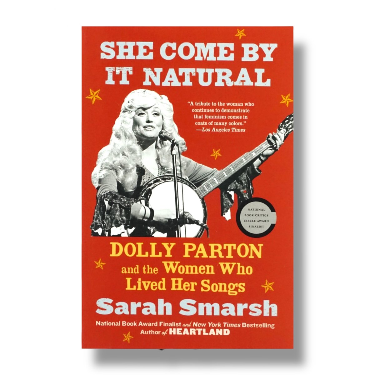 She Come by It Natural: Dolly Parton and the Women Who Lived Her Songs