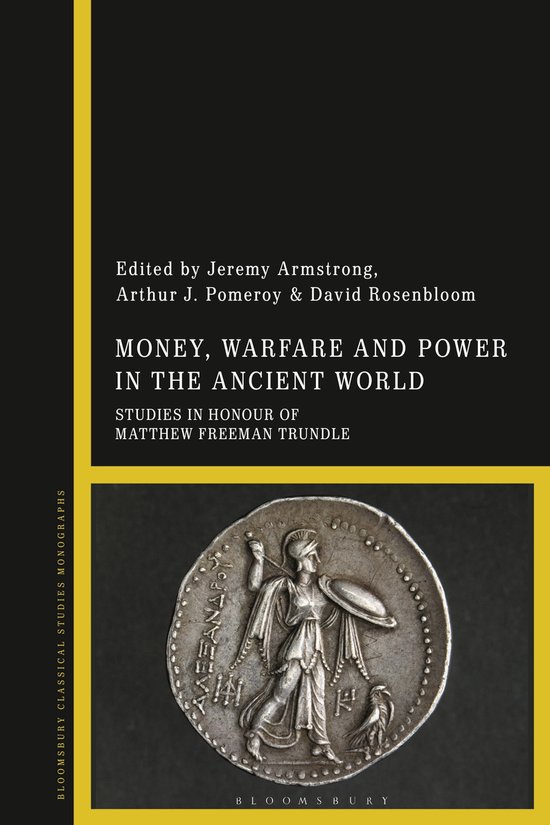 Money, Warfare and Power in the Ancient World - cover