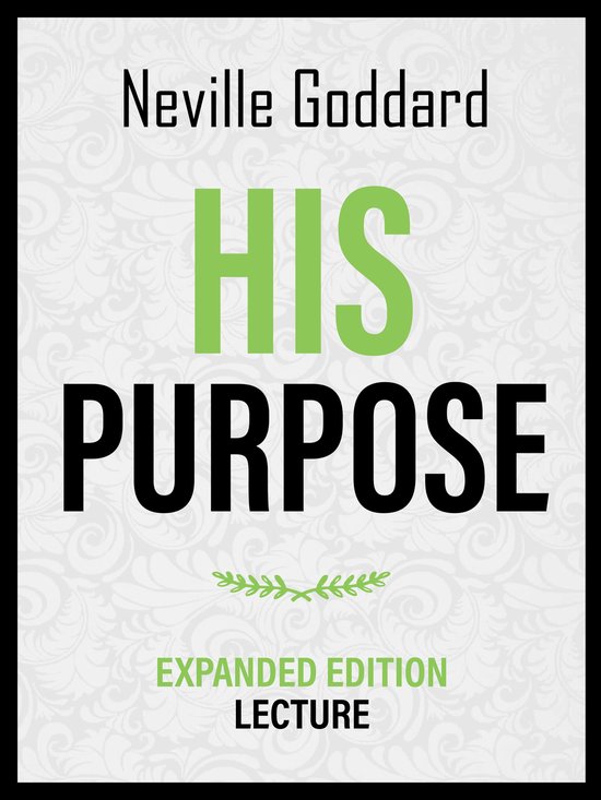 His Purpose - Expanded Edition Lecture