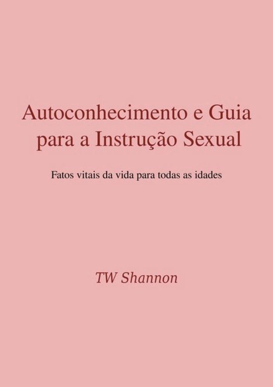Autoconhecimento E Guia Para A Instrução Sexual - cover