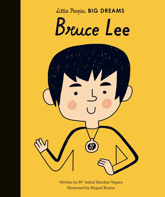 Boek 'Little People, BIG DREAMS: Bruce Lee' met een illustratie van een jongen met zwart haar, een geel shirt en een medaillon met '69'.