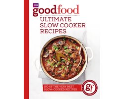 Good Food Ultimate Slow Cooker Recipes