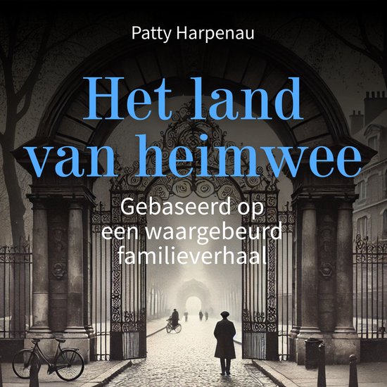 Het Land van Heimwee: Historische Roman - cover