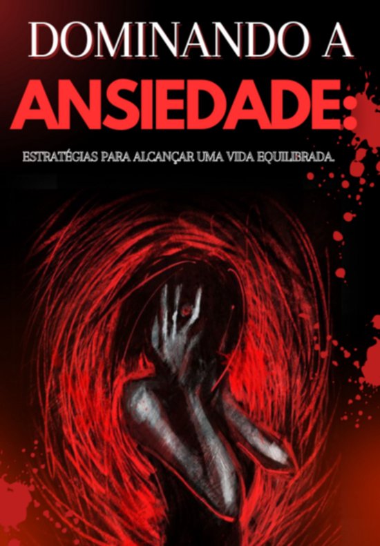 Dominando A Ansiedade: - cover