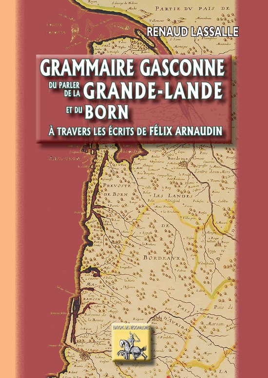 Grammaire gasconne du parler de la Grande-Lande et du Born - cover