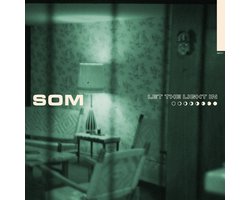 Som - Let The Light In (CD)