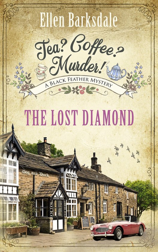 A Cosy Crime Mystery Series with Nathalie Ames 12 - Tea? Coffee? Murder! - The Lost Diamond