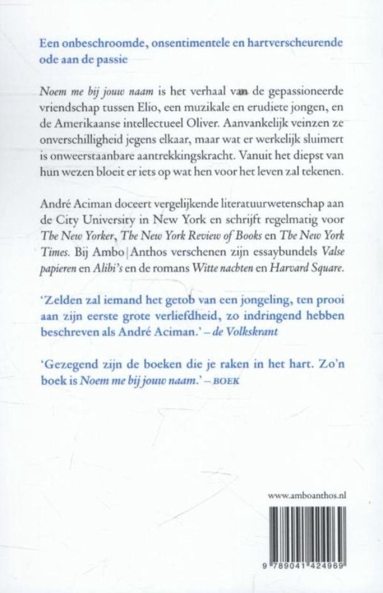 Achterflap van het boek 'Noem me bij jouw naam' van André Aciman. Met recensies en de barcode.