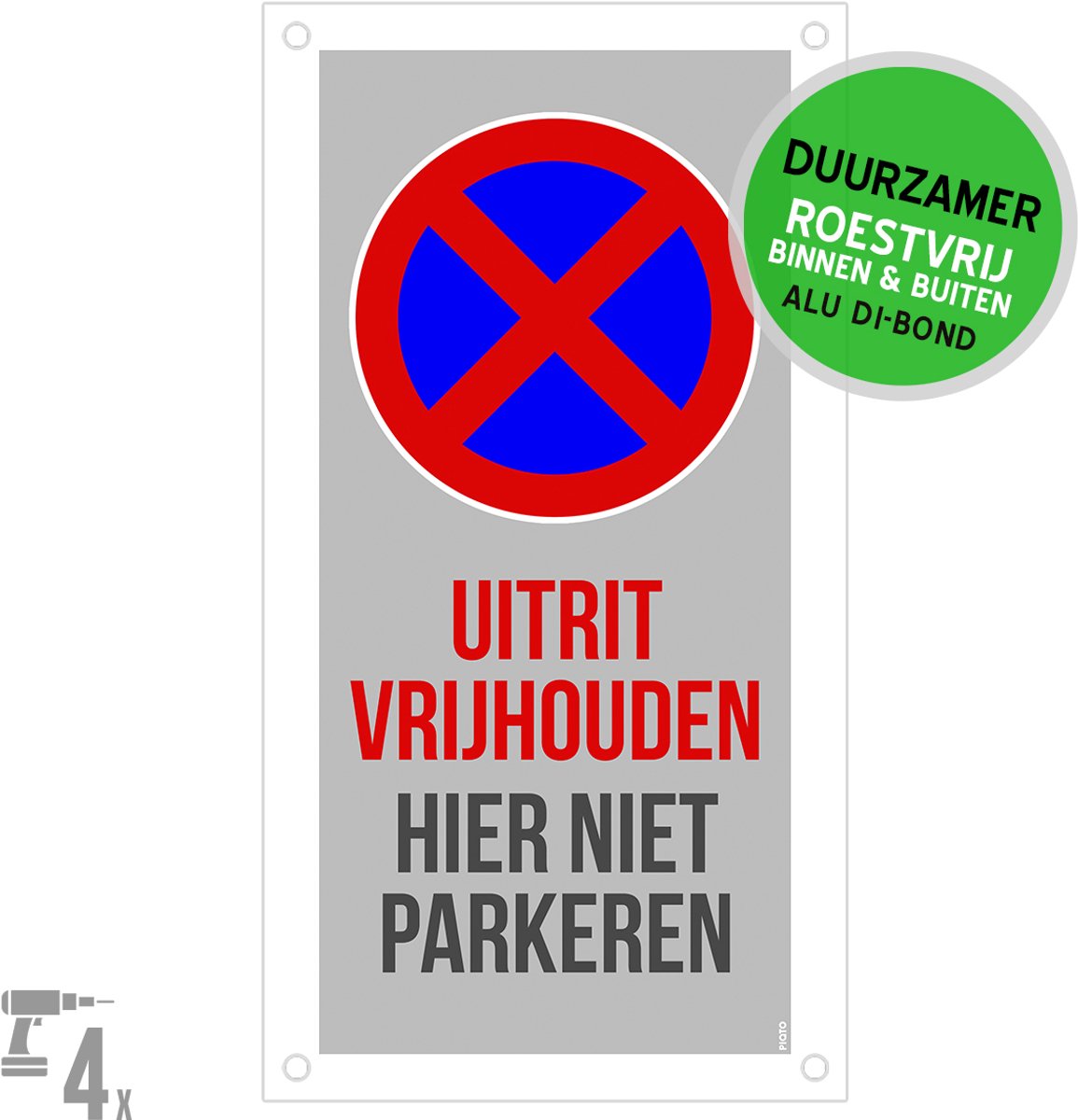 Pictogram/ bord Dibond + boorgaten | "Uitrit vrijhouden - Hier niet parkeren" | 15 x 30 cm | Poort | Parking | Overlast | Grijs | Roestvrij | 1 stuk