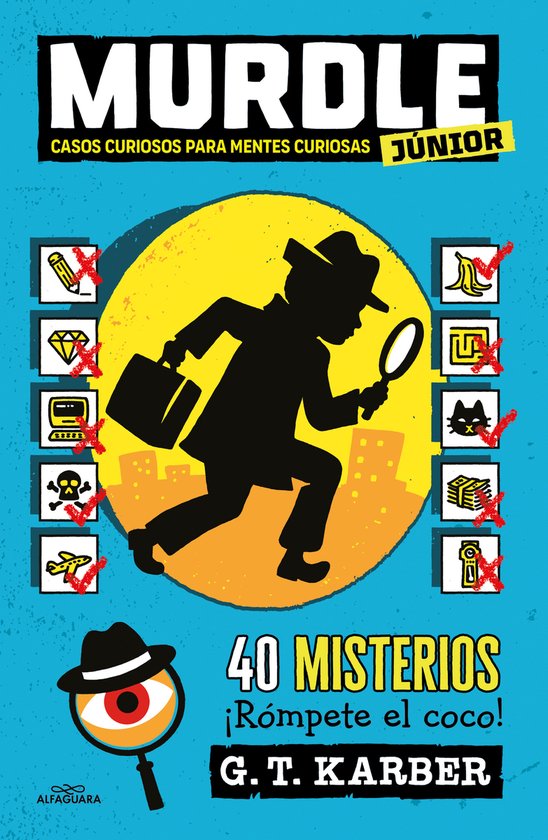 Murdle Junior- Murdle júnior: Casos curiosos para mentes curiosas. 40 misterios ¡Rómpete el coco! / Murdle Jr.: Curious Crimes for Curious Minds