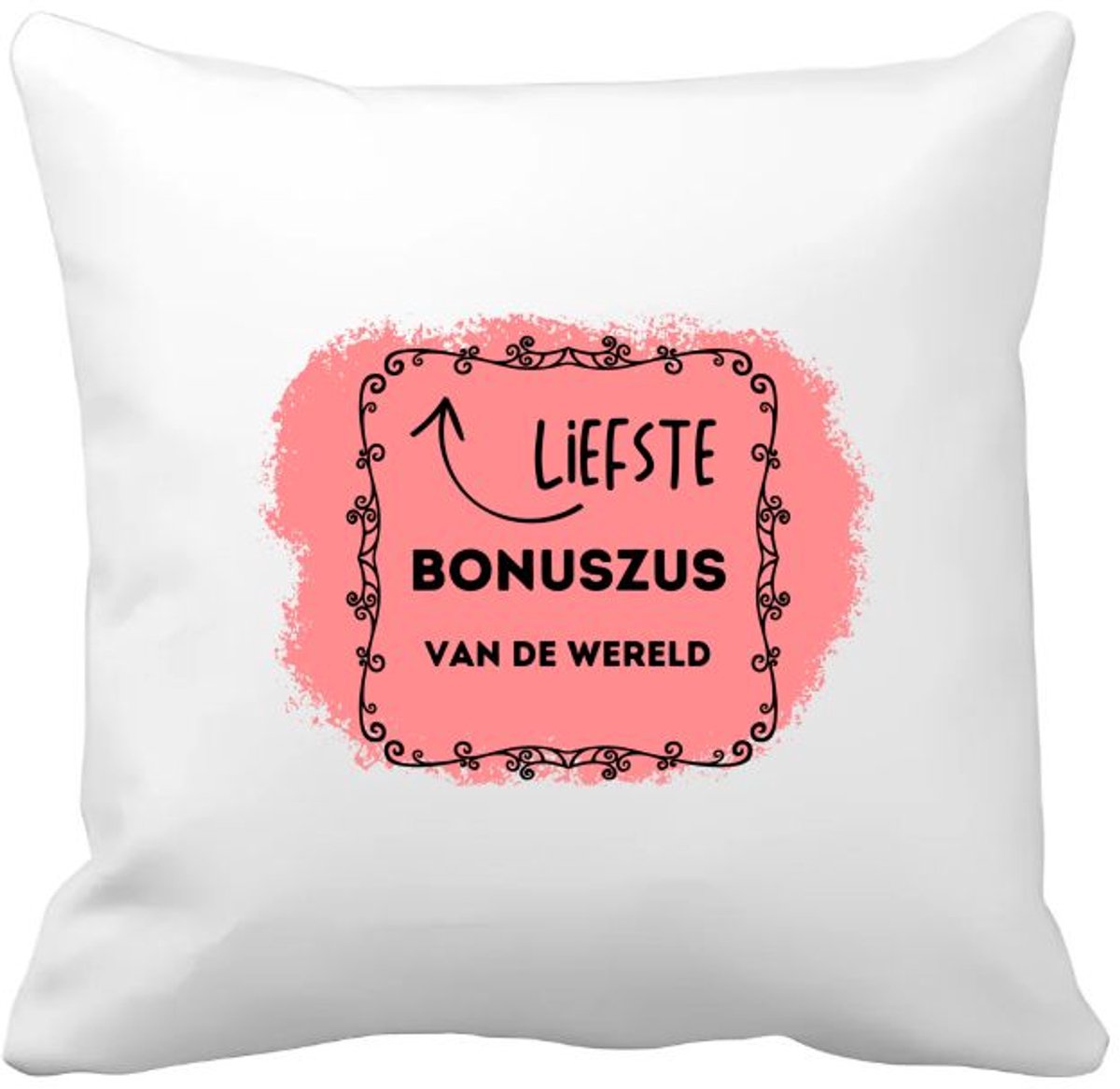 Akyol liefste bonuszus van de wereld Kussen hoes - Zus - de liefste bonuszus - verjaardag - cadeautje voor zus - zus artikelen met opdruk - kado - geschenk - 40 bij 40 cm Multicolor