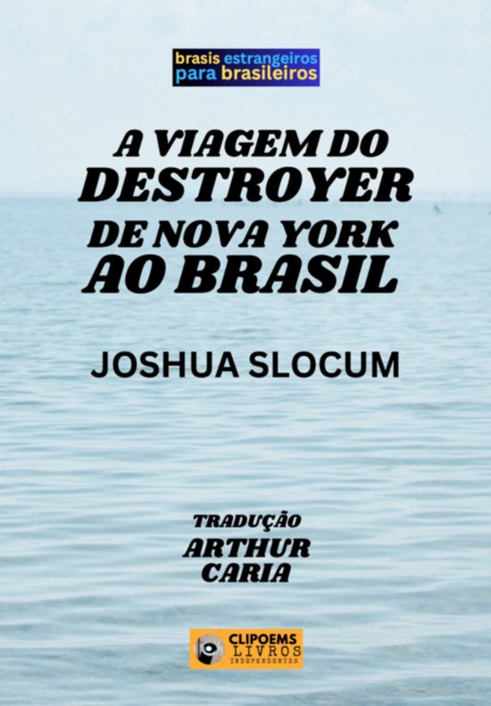 A Viagem Do Destroyer De Nova York Ao Brasil - cover