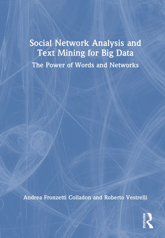 Social Network Analysis and Text Mining for Big Data - cover