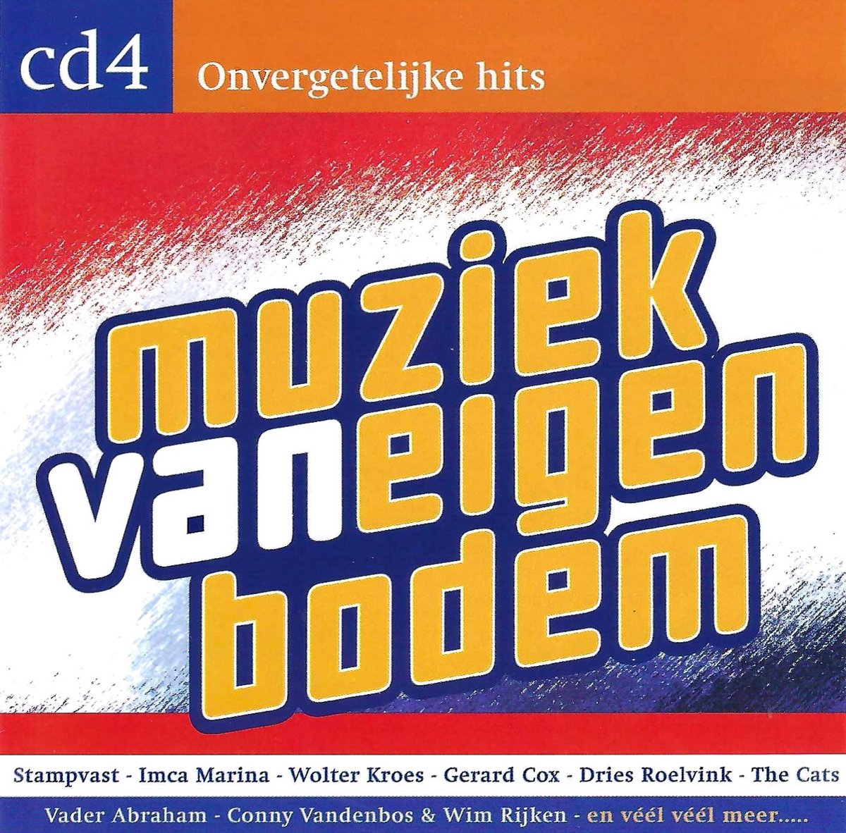 Muziek Van Eigen Bodem CD-4 (Onvergetelijke Hits)