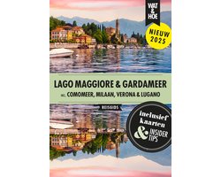 Wat & Hoe reisgids - Lago Maggiore & Gardameer