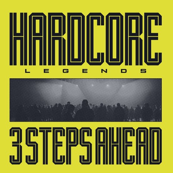 3 Steps Ahead - Hardcore Legends (LP)