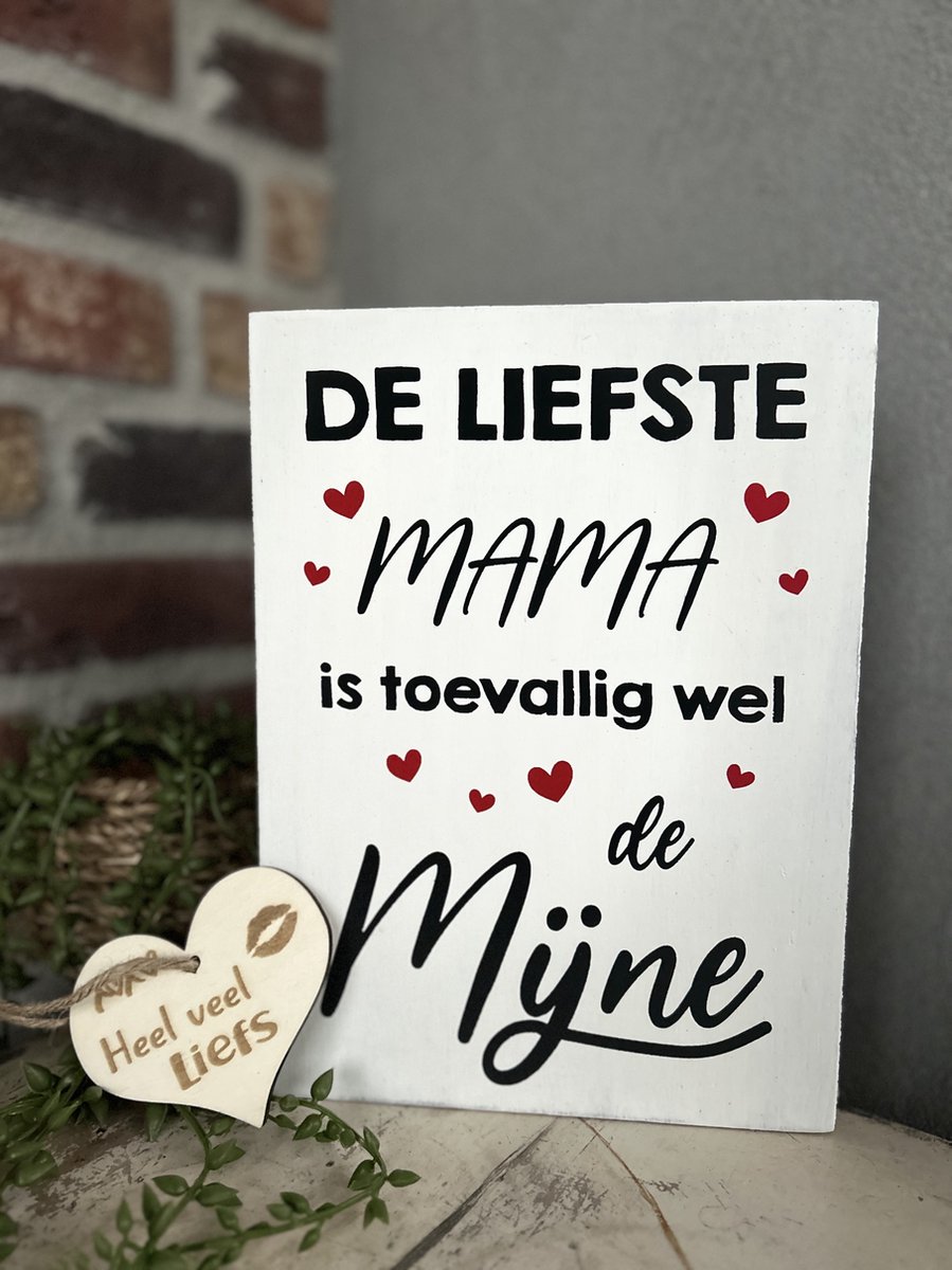 Creaties van Hier - Tekstblok 25 x 18 cm met houten hartje - De liefste mama (wit) - Hout - Moederdag