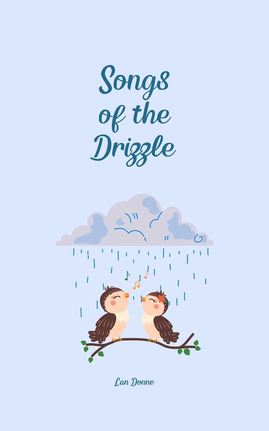 Songs of the Drizzle