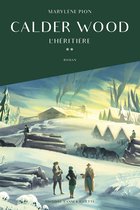 Calder Wood - Tome 2