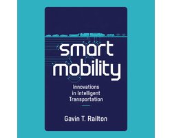 Smart Mobility: Innovations in Intelligent Transportation