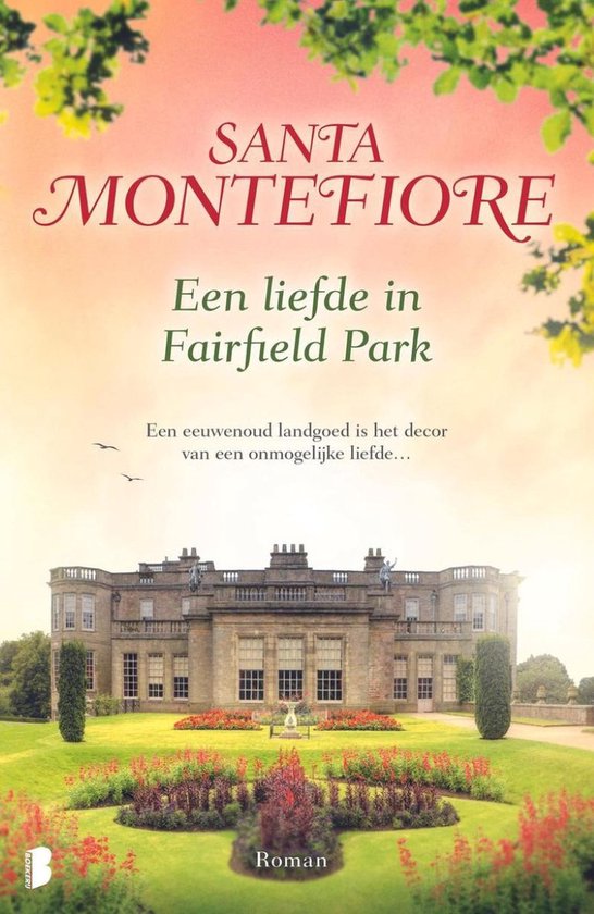 Livre "Een liefde in Fairfield Park" de Santa Montefiore. Un manoir entouré d'un jardin.
