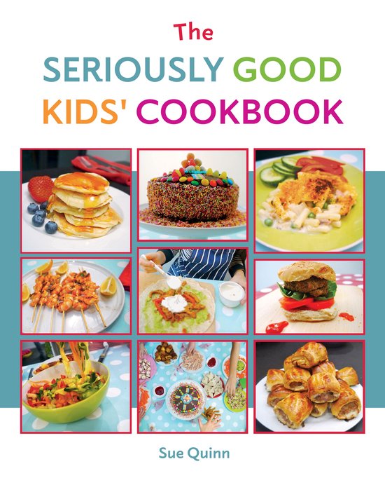 The Seriously Good Kids' Cookbook - cover